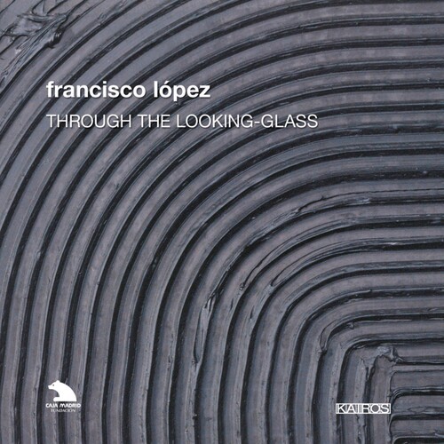 López Francisco - Lopez: Through The Looking Glass i gruppen CD / Toppselgere hos Bengans Skivbutik AB (5672603)
