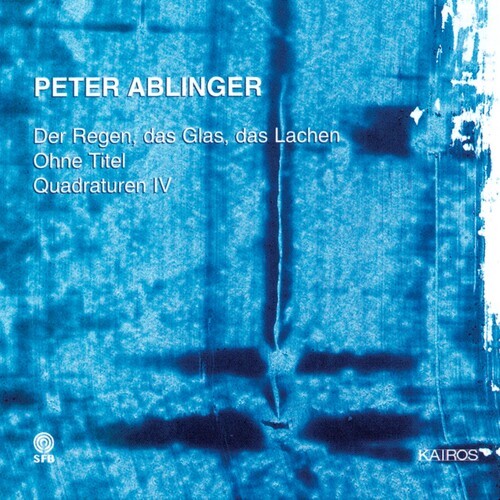 Peter Ablinger - Ablinger: Der Regen, Das Glas… i gruppen CD / Klassisk hos Bengans Skivbutik AB (5672621)