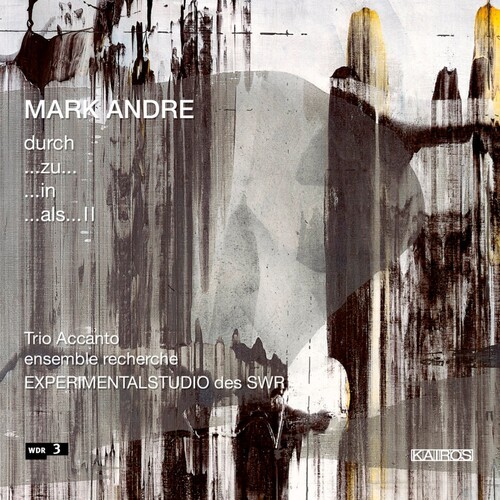 Andre Mark - Andre: Durch..Zu..In..Als..Ii i gruppen Musikk / SACD / Klassisk hos Bengans Skivbutik AB (5672648)