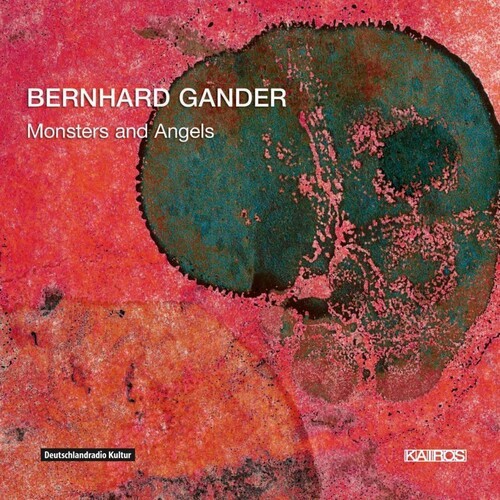 Gander Bernhard - Gander: Monsters And Angels i gruppen CD / Klassisk hos Bengans Skivbutik AB (5672688)
