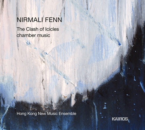 Fenn Nirmali - The Clash Of Icicles (Chamber Music i gruppen CD / Klassisk hos Bengans Skivbutik AB (5672726)