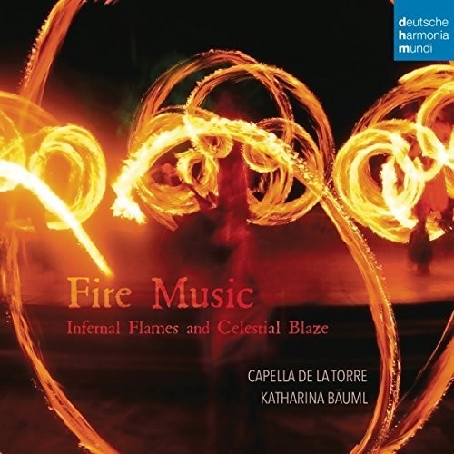 Capella De La Torre Bäuml Kathari - Fire Music - Infernal Flames And Ce i gruppen CD / Klassisk hos Bengans Skivbutik AB (5672771)
