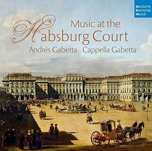 Cappella Gabetta Gabetta Andrés - Music At The Habsburg Court i gruppen CD / Klassisk hos Bengans Skivbutik AB (5672772)