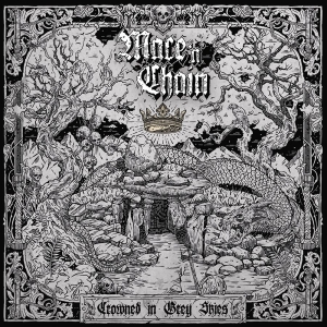 Mace 'N' Chain - Crowned In Grey Skies i gruppen CD / Kommende / Metal hos Bengans Skivbutik AB (5672805)