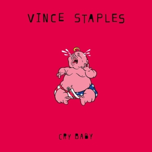 Vince Staples - Cry Baby i gruppen CD / Kommende / Hip Hop-Rap hos Bengans Skivbutik AB (5672820)