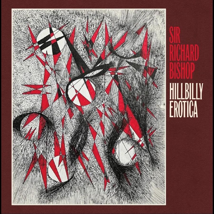 Bishop Sir Richard - Hillbilly Erotica i gruppen VINYL / Kommende / Pop-Rock hos Bengans Skivbutik AB (5673033)