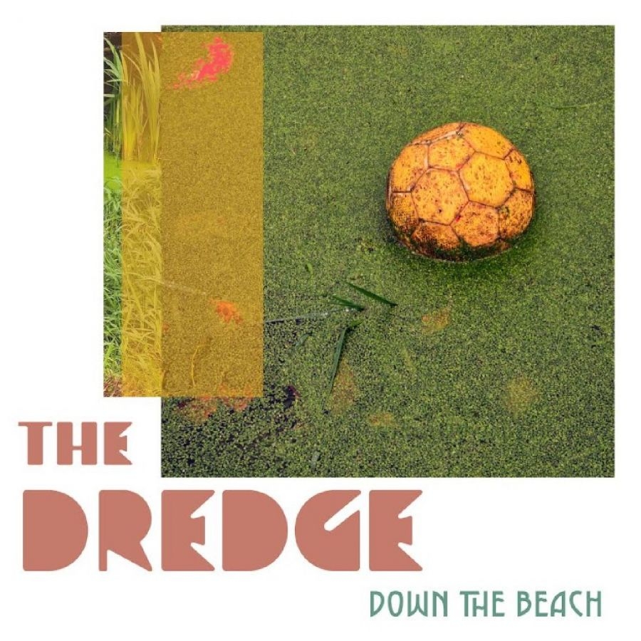 Dredge The - Down The Beach i gruppen VINYL / Kommende / Pop-Rock hos Bengans Skivbutik AB (5673139)