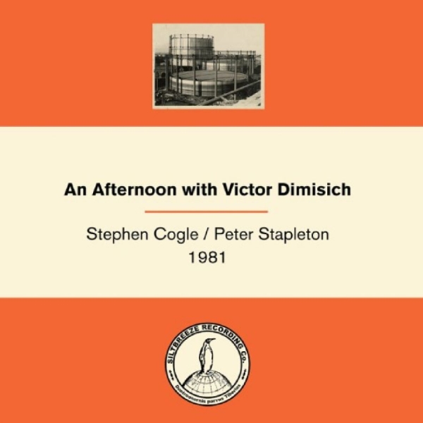 Cogle Stephen / Peter Stapleton 19 - An Afternoon With Victor Dimisich i gruppen VINYL / Kommende / Pop-Rock hos Bengans Skivbutik AB (5673218)