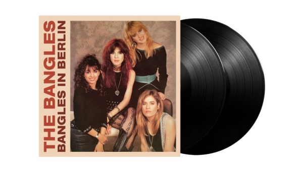 Bangles The - Bangles In Berlin The (2 Lp Black V i gruppen VINYL / Kommende / Pop-Rock hos Bengans Skivbutik AB (5673228)