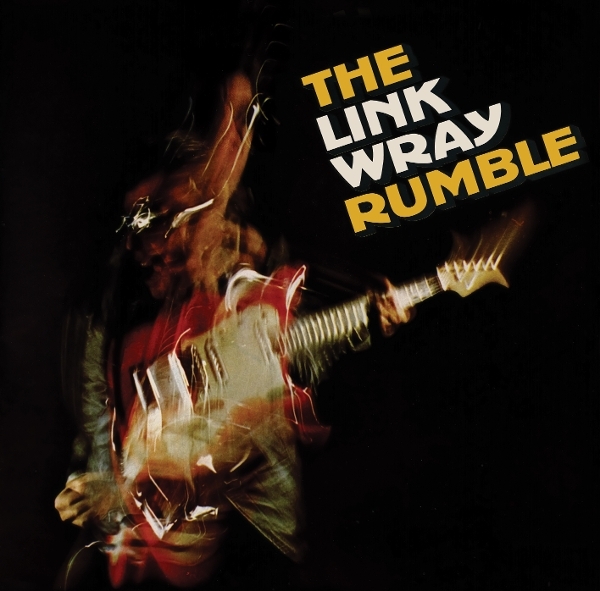Link Wray - Link Wray Rumble i gruppen CD / Kommende / Pop-Rock hos Bengans Skivbutik AB (5673334)