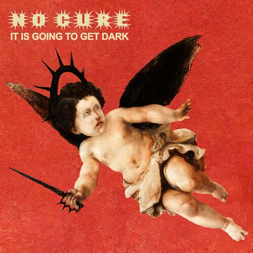 No Cure - It Is Going To Get Dark i gruppen VINYL / Metal hos Bengans Skivbutik AB (5673510)