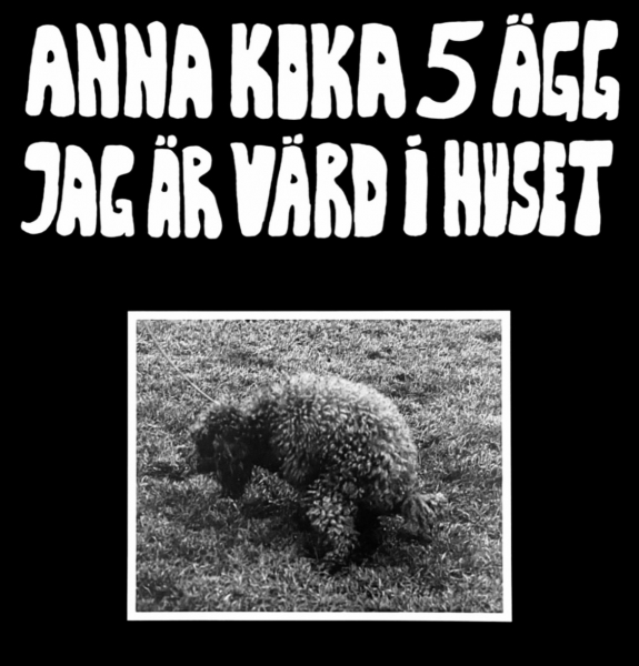 Anna Koka 5 Ägg Jag Är Värd I Huset - Anna Koka 5 Ägg Jag Är Värd I Huset (Ltd Edition incl. 16p Booklet / Black Vinyl LP) i gruppen VINYL / Kommende / Pop-Rock hos Bengans Skivbutik AB (5673524)