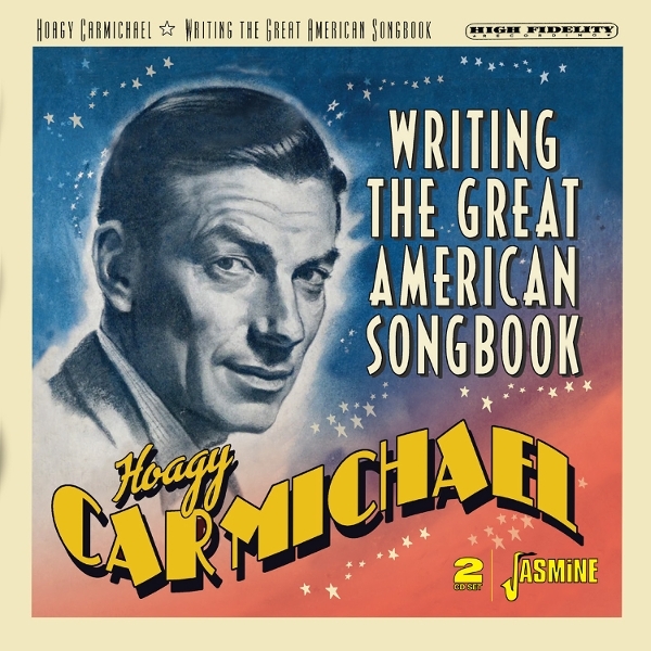 Hoagy Carmichael - Writing The Great American Songbook i gruppen VI TIPSER / Fredagsutgivelser / 2026-07-03 hos Bengans Skivbutik AB (5674666)