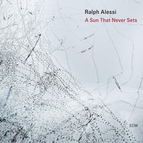 Ralph Alessi - A Sun That Never Sets i gruppen CD / Jazz hos Bengans Skivbutik AB (5674678)