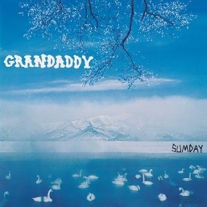 Grandaddy - Sumday i gruppen VI TIPSER / Fredagsutgivelser / 2026-07-24 hos Bengans Skivbutik AB (5674737)