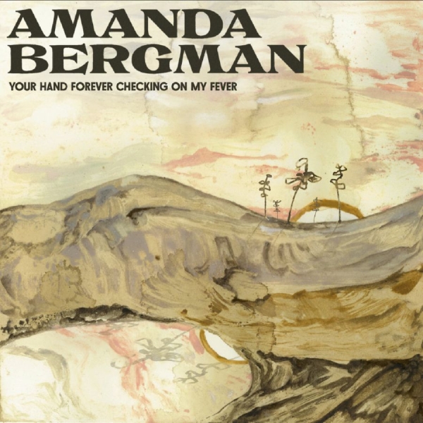 Bergman Amanda - Your Hand Forever Checking On My Fe i gruppen VINYL / Kommende / Pop-Rock hos Bengans Skivbutik AB (5674952)