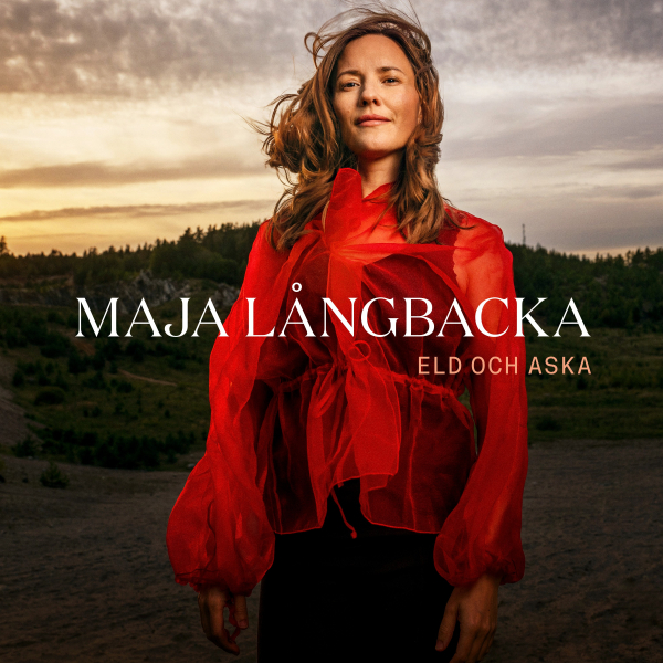 Maja Långbacka - Eld Och Aska i gruppen VI TIPSER / Hjem - CD Nyheter & Kommende hos Bengans Skivbutik AB (5675056)