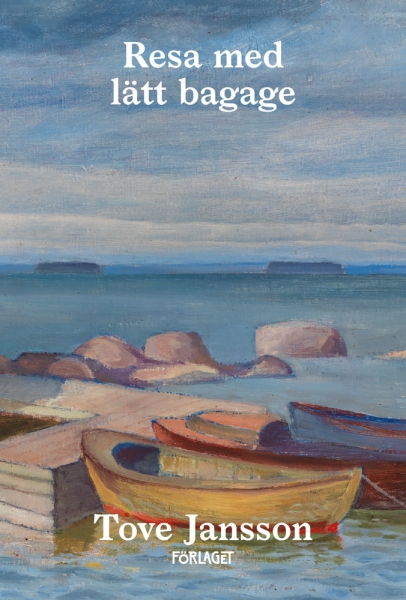 Tove Jansson - Resa Med Lätt Bagage i gruppen PocketBøker hos Bengans Skivbutik AB (5675069)