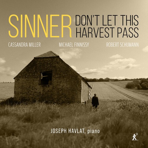 Joseph Havlat - Sinner, Don't Let This Harvest Pass i gruppen CD / Klassisk hos Bengans Skivbutik AB (5675210)