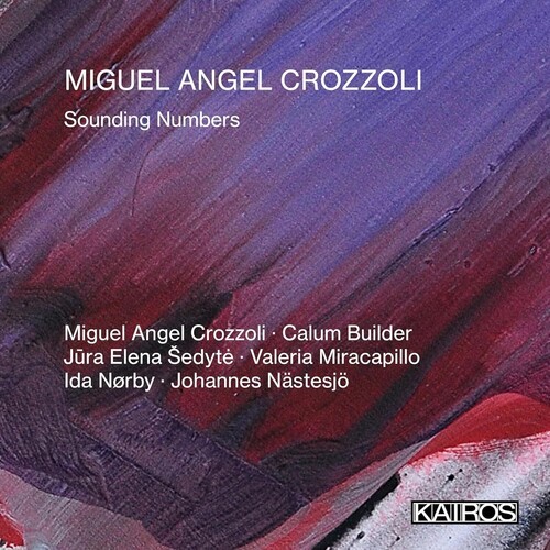 Miguel Angel Crozzoli - Sounding Numbers i gruppen CD / Klassisk hos Bengans Skivbutik AB (5675726)