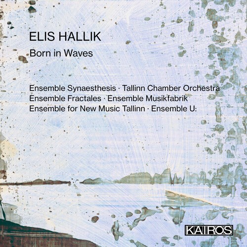Elis Hallik - Born In Waves i gruppen CD / Klassisk hos Bengans Skivbutik AB (5675748)