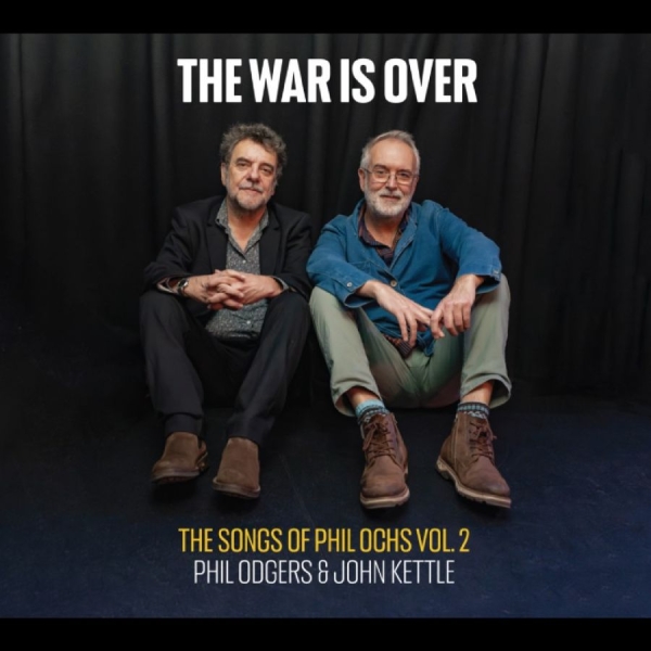 Phil Odgers & John Kettle - The War Is Over (The Songs Of Phil i gruppen CD / Kommende / World Music hos Bengans Skivbutik AB (5675800)