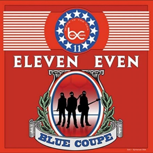 Blue Coupe - Eleven Even i gruppen CD / Kommende / Pop-Rock hos Bengans Skivbutik AB (5675805)