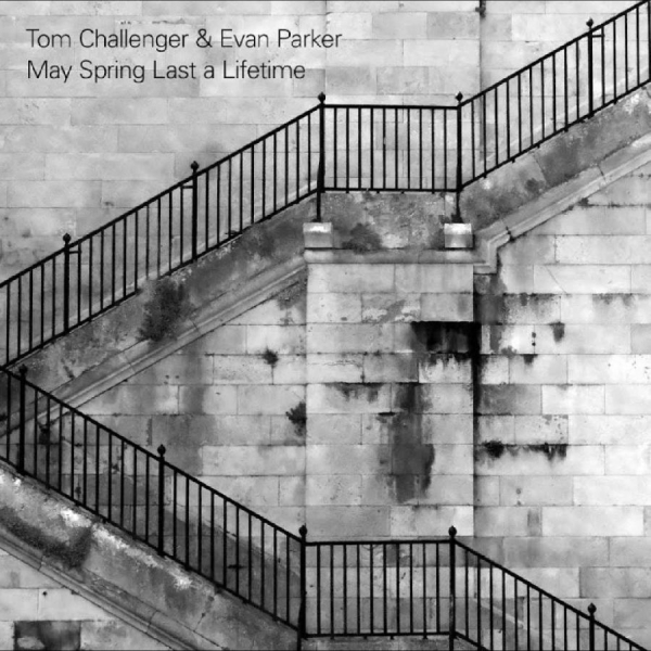 Tom Challenger & Evan Parker - May Spring Last A Lifetime i gruppen CD / Kommende / Jazz hos Bengans Skivbutik AB (5675811)