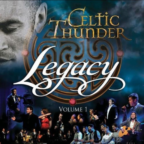 Celtic Thunder - Legacy, Vol. 1 (10Th Anniversary Re i gruppen CD / Kommende / Pop-Rock hos Bengans Skivbutik AB (5675858)