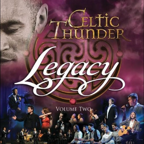 Celtic Thunder - Legacy, Vol. 2 (10Th Anniversary Re i gruppen CD / Kommende / Pop-Rock hos Bengans Skivbutik AB (5675859)