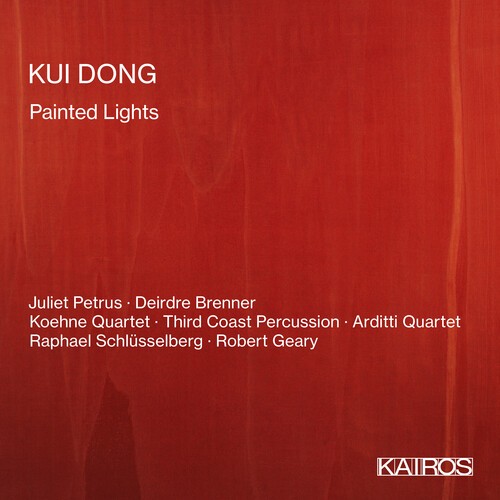 Kui Dong - Painted Lights i gruppen CD / Klassisk hos Bengans Skivbutik AB (5675944)