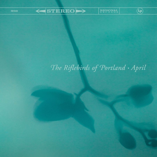 The Riflebirds Of Portland - April i gruppen CD / Kommende / Pop-Rock hos Bengans Skivbutik AB (5675997)