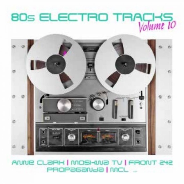 Various Artists - 80S Electro Tracks Vol. 10 i gruppen CD / Kommende / Pop-Rock hos Bengans Skivbutik AB (5676007)