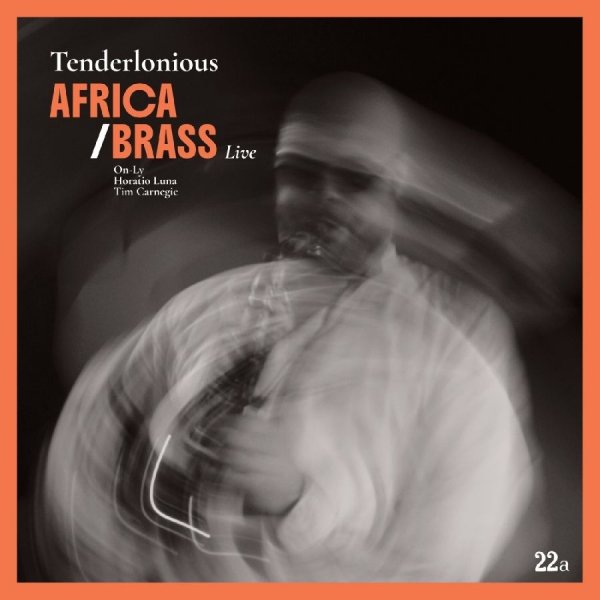 Tenderlonious - Africa/Brass Live i gruppen CD / Kommende / Jazz hos Bengans Skivbutik AB (5676085)