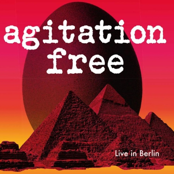 Agitation Free - Live In Berlin i gruppen CD / Kommende / Pop-Rock hos Bengans Skivbutik AB (5676362)