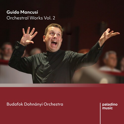 Guido Mancusi - Orchestral Works, Vol. 2 i gruppen CD / Klassisk hos Bengans Skivbutik AB (5676587)