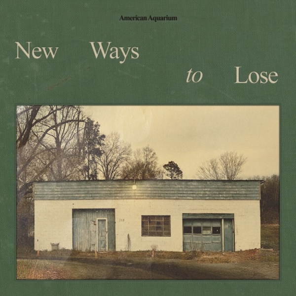 American Aquarium - New Ways To Lose (Indie Exclusive) i gruppen VINYL / Kommende / Country hos Bengans Skivbutik AB (5676648)