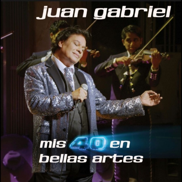 Juan Gabriel - Mis 40 En Bellas Artes (En Vivo Des i gruppen CD / Kommende / Pop-Rock hos Bengans Skivbutik AB (5676707)