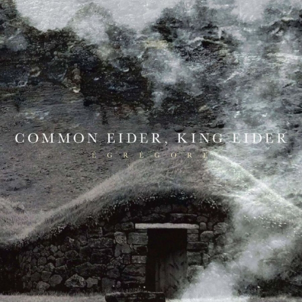 Common Eider King Eider - Égrégore i gruppen CD / Kommende / Pop-Rock hos Bengans Skivbutik AB (5676926)