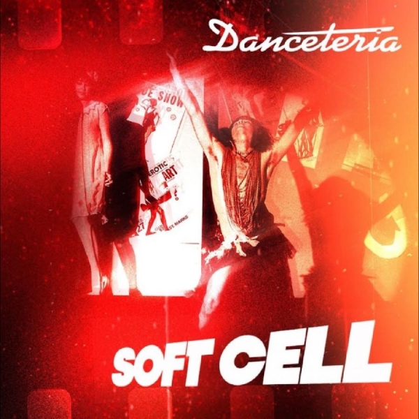 Soft Cell - Danceteria i gruppen CD / Kommende / Elektroniskt,Pop-Rock hos Bengans Skivbutik AB (5676988)