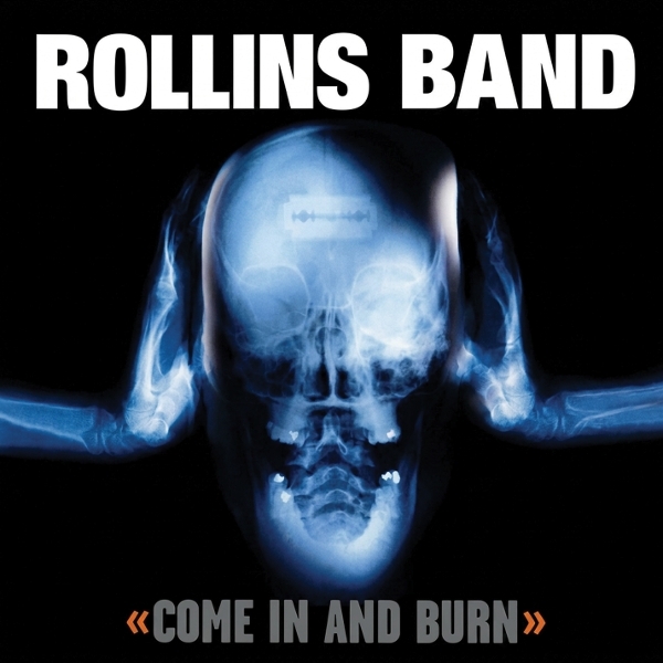 Rollins Band - Come In And Burn i gruppen CD / Kommende / Metal hos Bengans Skivbutik AB (5677049)