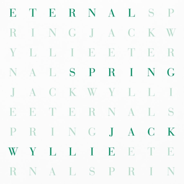 Jack Wylie - Eternal Spring i gruppen VINYL / Kommende / Dance-Techno hos Bengans Skivbutik AB (5677216)