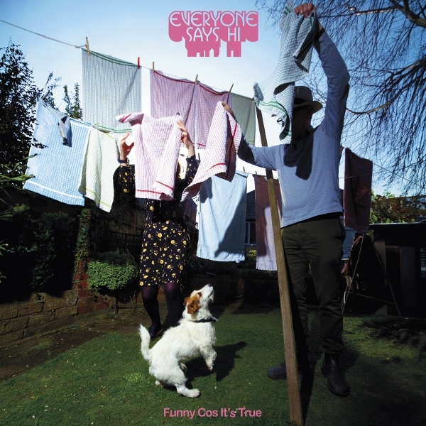 Everyone Says Hi - Funny Cos It's True i gruppen VINYL / Kommende / Pop-Rock hos Bengans Skivbutik AB (5677300)