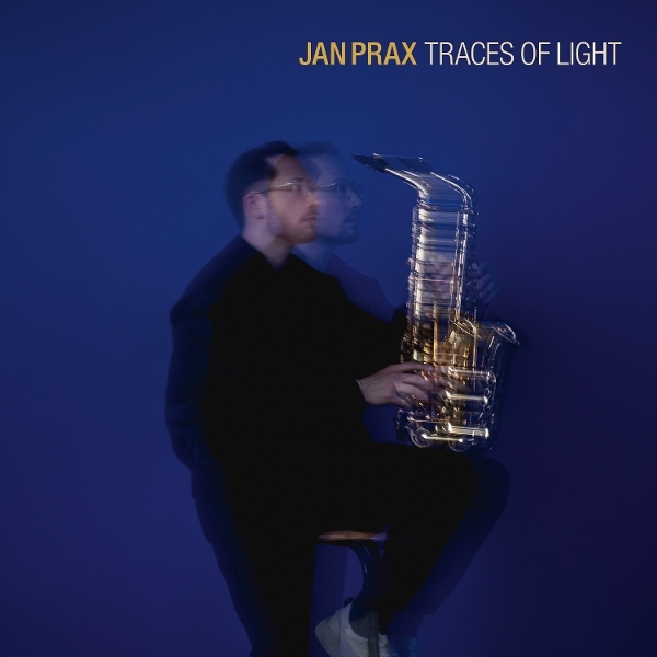 Jan Prax - Traces Of Light i gruppen CD / Kommende / Jazz hos Bengans Skivbutik AB (5677309)