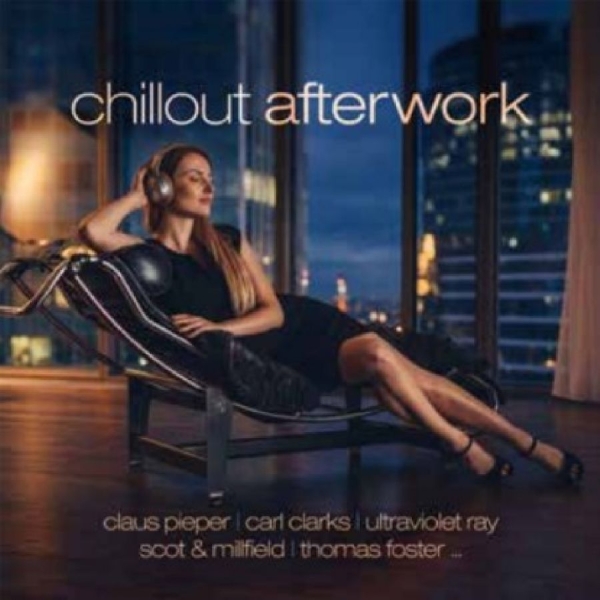 Various - Chillout After Work i gruppen CD / Nyheter / Pop-Rock hos Bengans Skivbutik AB (5677491)