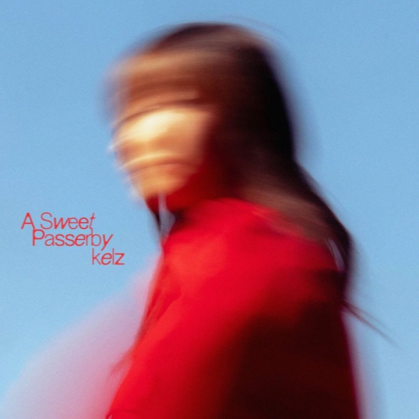 Kelz - A Sweet Passerby i gruppen CD / Kommende / World Music hos Bengans Skivbutik AB (5677556)