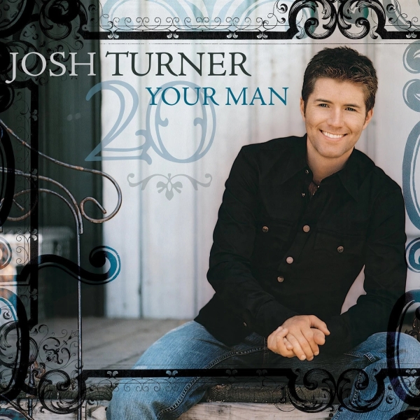 Josh Turner - Your Man (20Th Anniversary) i gruppen VI TIPSER / Fredagsutgivelser / 2026-08-14 hos Bengans Skivbutik AB (5677724)