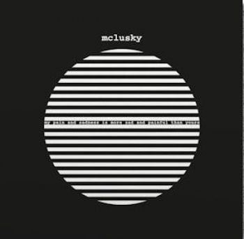 Mclusky - My Pain And Sadness Is More Painful i gruppen VI TIPSER / Fredagsutgivelser / 2026-08-07 hos Bengans Skivbutik AB (5677745)