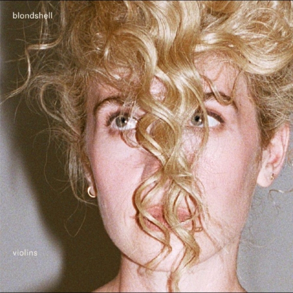 Blondshell - Violins i gruppen CD / Kommende / Pop-Rock hos Bengans Skivbutik AB (5677758)