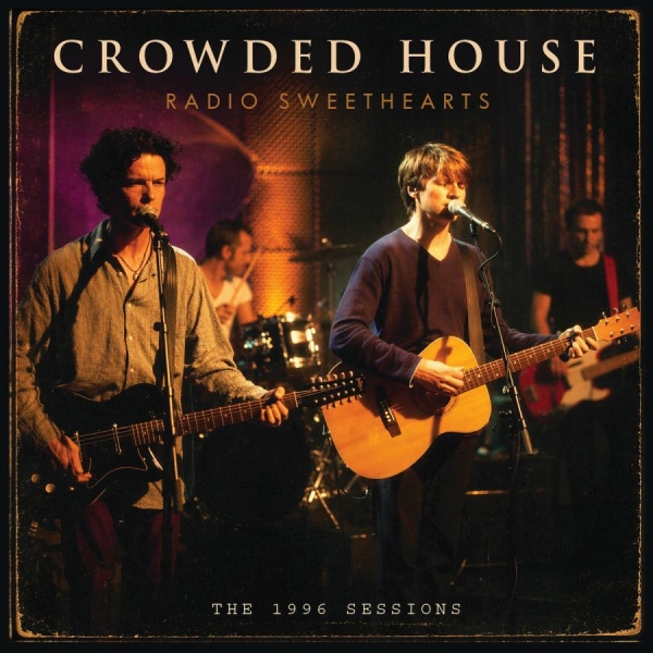 Crowded House - Radio Sweethearts i gruppen CD / Kommende / Pop-Rock hos Bengans Skivbutik AB (5677771)